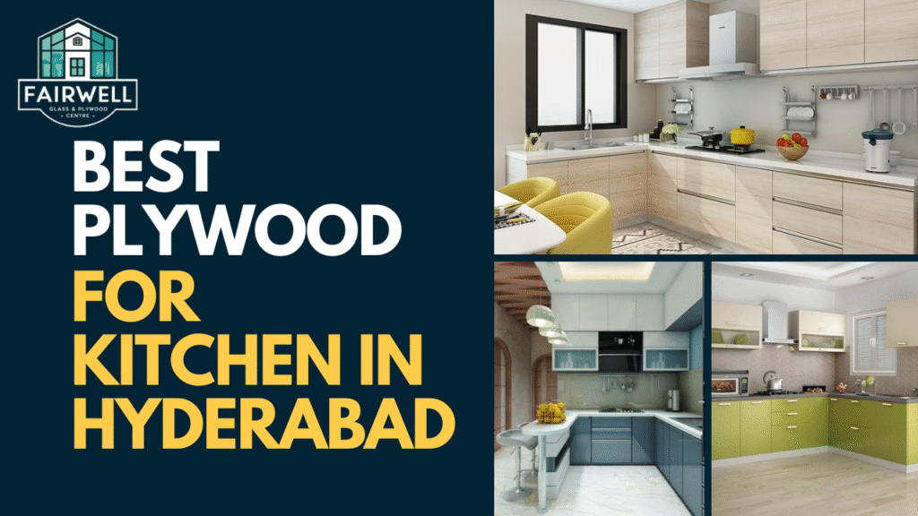 best plywood for kitchen Hyderabad